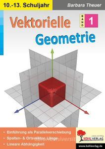Vektorielle Geometrie di Barbara Theuer edito da Kohl Verlag