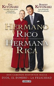 Hermano Rico, Hermana Rica di Robert T. Kiyosaki edito da Aguilar