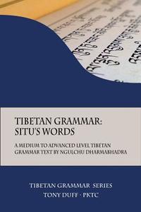 Tibetan Grammar di Tony Duff edito da Padma Karpo Translation Committee
