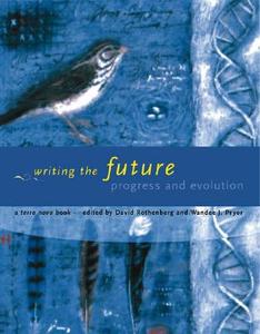 Writing The Future edito da Mit Press Ltd