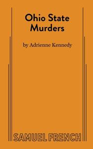OHIO STATE MURDERS di ADRIENNE KENNEDY edito da LIGHTNING SOURCE UK LTD