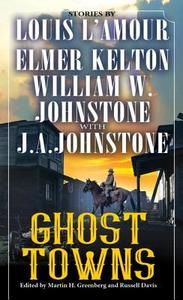 Ghost Towns di Martin H. Greenberg edito da Kensington Publishing