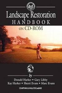 Usga Restoration Handbook On Cd-rom di Donald F. Harker, Kay Harker, Gary R. Libby, Sherry Evans, Marc Evans edito da Taylor & Francis Inc