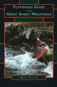 Fly-fishing Guide To The Great Smoky Mountains di Don Kirk edito da Menasha Ridge Press
