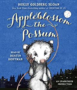 Appleblossom the Possum di Holly Goldberg Sloan edito da Listening Library (Audio)