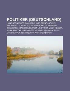 Politiker (Deutschland) di Quelle Wikipedia edito da Books LLC, Reference Series