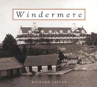 Windermere di Richard Tatley edito da Boston Mills Press