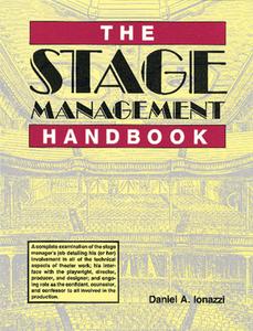 The Stage Management Handbook di Daniel Ionazzi edito da BETTERWAY BOOKS