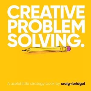 Creative Problem Solving. di Craig Mawdsley, Bridget Angear edito da The Choir Press