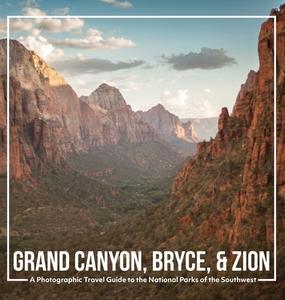 Grand Canyon, Bryce, & Zion di Matt Noble, Aaron Lanni edito da Innovative Press