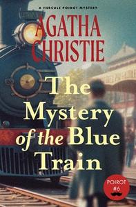 The Mystery of the Blue Train (Warbler Classics Annotated Edition) di Agatha Christie edito da Publishdrive Inc.