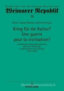 Krieg für die Kultur? Une guerre pour la civilisation? edito da Lang, Peter GmbH