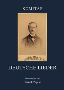 Deutsche Lieder di Komitas Vardapet edito da Books on Demand