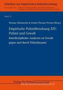 Polizei und Gewalt edito da Verlag f. Polizeiwissens.