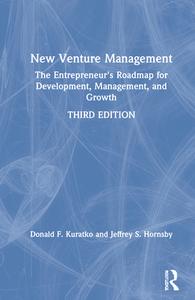 New Venture Management di Donald F. Kuratko, Jeffrey S. Hornsby edito da Taylor & Francis Ltd
