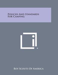 Policies and Standards for Camping edito da Literary Licensing, LLC