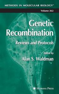 Genetic Recombination edito da Humana Press