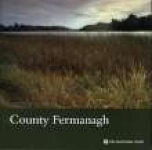 County Fermanagh, Northern Ireland di Adrian Tinniswood, National Trust edito da National Trust