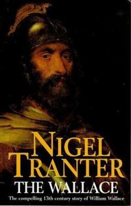 The Wallace di Nigel Tranter edito da Hodder & Stoughton
