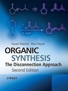 Organic Synthesis di Stuart Warren edito da Wiley-Blackwell