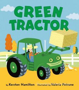 Green Tractor di Kersten Hamilton edito da Random House USA Inc