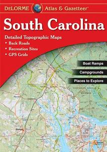 South Carolina Atlas & Gazetteer edito da Delorme Mapping Company