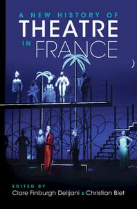 A New History of Theatre in France edito da CAMBRIDGE
