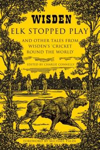 Elk Stopped Play edito da Bloomsbury Publishing PLC