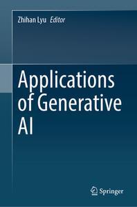 Applications of Generative AI edito da Springer International Publishing