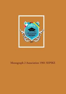 Monograph 2 Association 1901 SEPIKE edito da Books on Demand