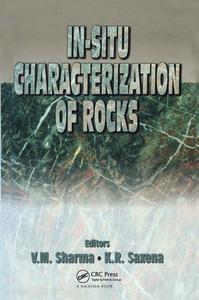 In-situ Characterization of Rocks di K. R. Saxena edito da CRC Press