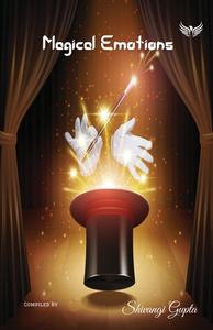 Magical Emotions di Shivangi Gupta edito da Flairs And Glairs