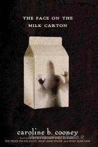 The Face on the Milk Carton di Caroline B. Cooney edito da Random House LCC US