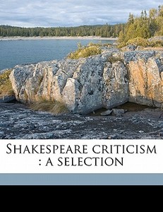 Shakespeare Criticism : A Selection di David Nichol Smith edito da Nabu Press