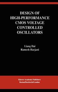 Design of High-Performance CMOS Voltage-Controlled Oscillators di Ramesh Harjani, Liang Dai edito da Springer US