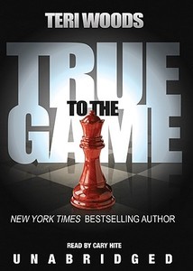 True to the Game [With Earbuds] di Teri Woods edito da Findaway World