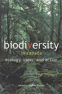 Biodiversity in Canada di Stephen Bocking edito da University of Toronto Press, Higher Education Division