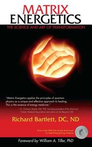 Matrix Energetics di Richard Bartlett edito da Beyond Words Publishing