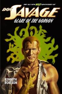 Doc Savage: Glare of the Gorgon di Kenneth Robeson, Lester Dent, Will Murray edito da ALTUS PR