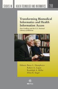 TRANSFORMING BIOMEDICAL INFORMATICS & HE di B.L. HUMPHREYS edito da IOS PRESS