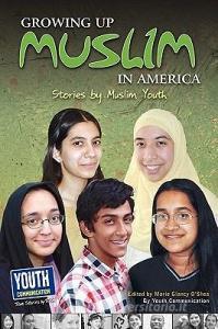 Growing Up Muslim in America: Stories by Muslim Youth edito da YOUTH COMMUNICATION