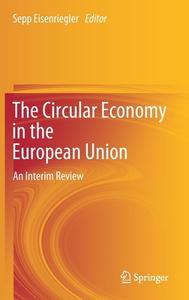 The Circular Economy in the European Union edito da Springer International Publishing