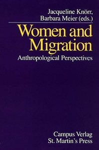 Women and Migration: Anthropological Perspectives edito da Palgrave MacMillan