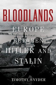 Bloodlands di Timothy Snyder edito da Hachette Book Group USA