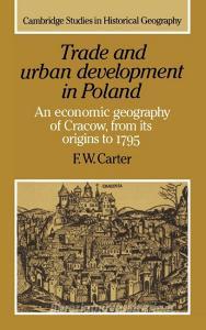 Trade and Urban Development in Poland di Francis W. Carter, F. W. Carter edito da Cambridge University Press