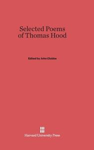 Selected Poems of Thomas Hood edito da Harvard University Press