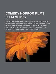 Comedy horror films (Film Guide) di Source Wikipedia edito da Books LLC, Reference Series