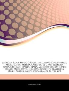 Mexican Rock Music Groups, Including: Ki di Hephaestus Books edito da Hephaestus Books