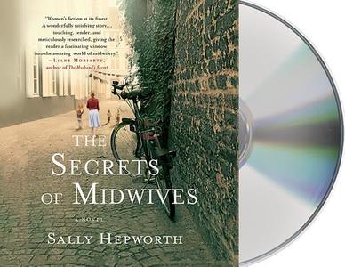 The Secrets of Midwives di Sally Hepworth edito da MacMillan Audio