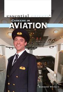 Careers in Aviation di Suzanne Weinick edito da Rosen Classroom